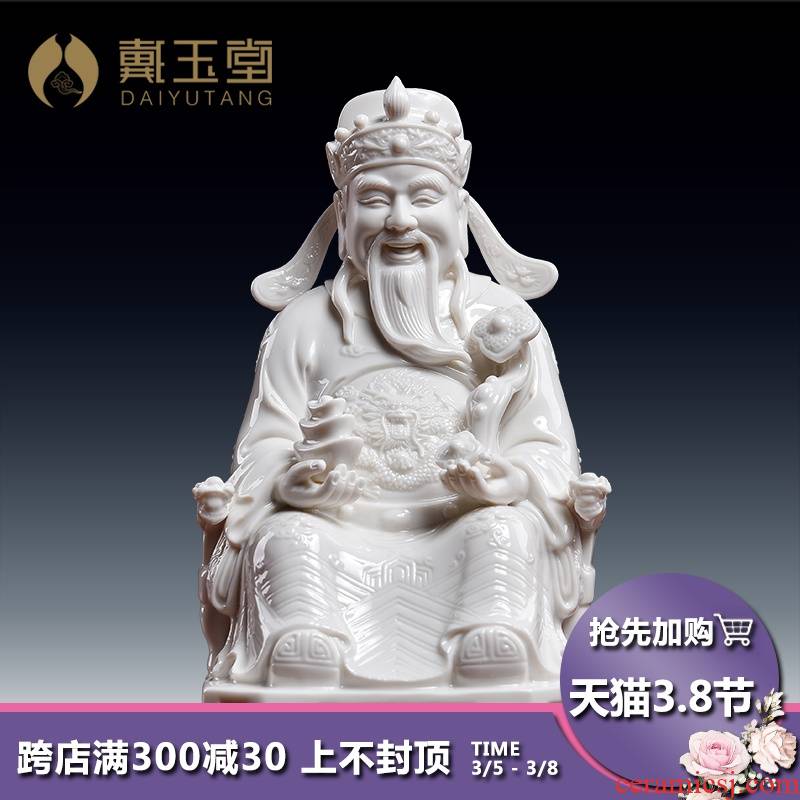 Yutang dai ceramic culture wealth of Buddha enshrined furnishing articles dehua white porcelain store opening gifts/god of fortune