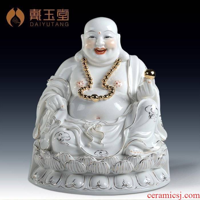 Yutang dai home smiling Buddha maitreya ceramic Buddha Buddha home furnishing articles/a bigger opening gifts