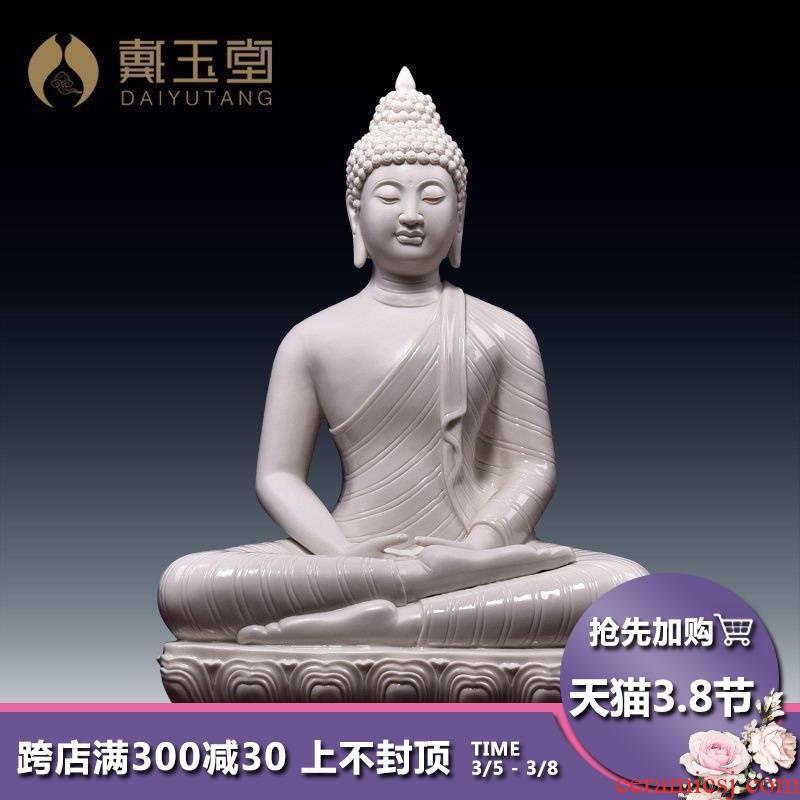 Yutang dai dehua white porcelain modelling/shakyamuni Buddha statues of Buddha furnishing articles Thailand dacheng period D18-25