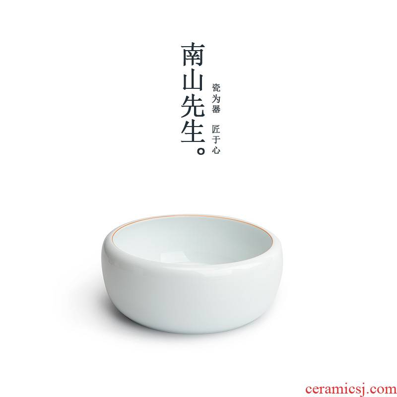 Mr Nan shan heart tea wash cup for wash large amount of water jar writing brush washer bowl dross barrels of white porcelain kung fu tea accessories