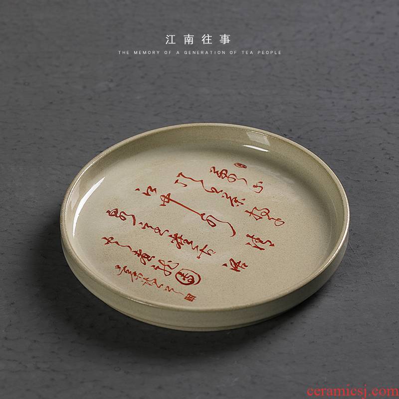 Jiangnan past Japanese ceramic dry plate hand calligraphy bearing small tea tea pot sets of kung fu tea accessories saucer