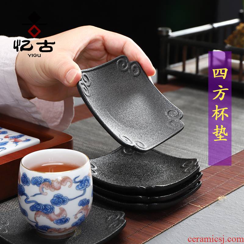 Have ancient coasters tea ceramic coarse pottery cup heat insulation cup mat household contracted kung fu tea tea accessories